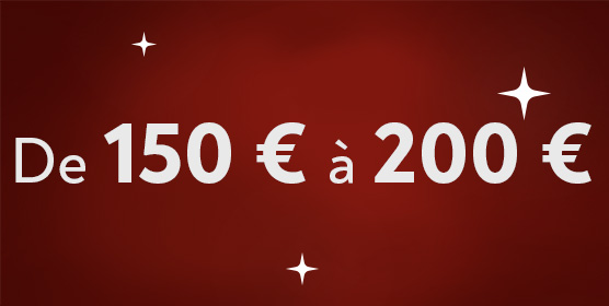 Cadeaux entre 150 et 200 euros